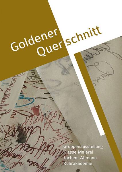 Ausstellung der Gruppenausstellung Goldener Querschnitt - Klasse Malerei - Jochem Ahmann - Ruhrakademie