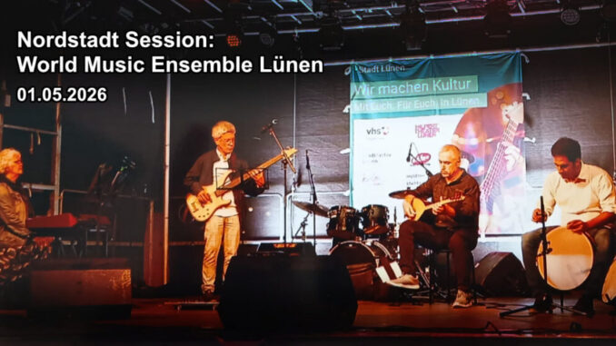 Nordstadt Session: World Music Ensemble Lünen